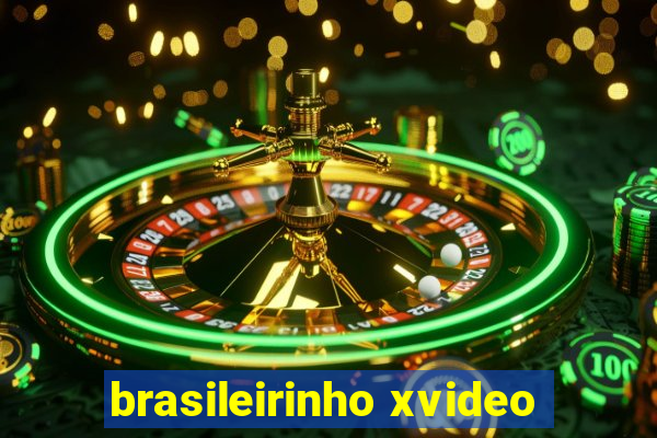 brasileirinho xvideo